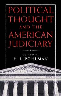 title Political Thought and the American Judiciary author Pohlman - photo 1