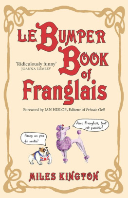 Kington Miles - Le Bumper Book of Franglais