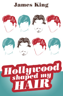 King - Hollywood Shaped My Hair