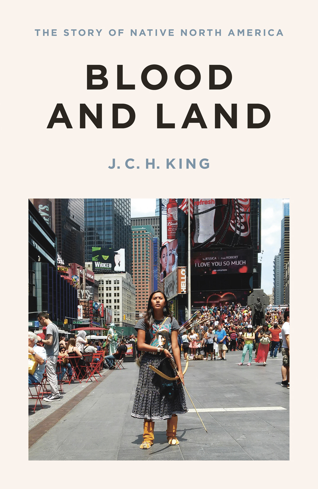 Contents J C H King BLOOD AND LAND The Story of Native North America - photo 1