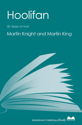 King Martin - Hoolifan: thirty years of hurt