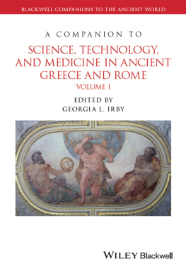 Georgia L. Irby - A Companion to Science, Technology, and Medicine in Ancient Greece and Rome