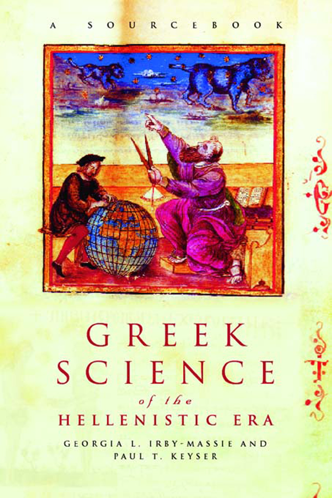 GREEK SCIENCE OF THE HELLENISTIC ERA We all want to understand the world around - photo 1