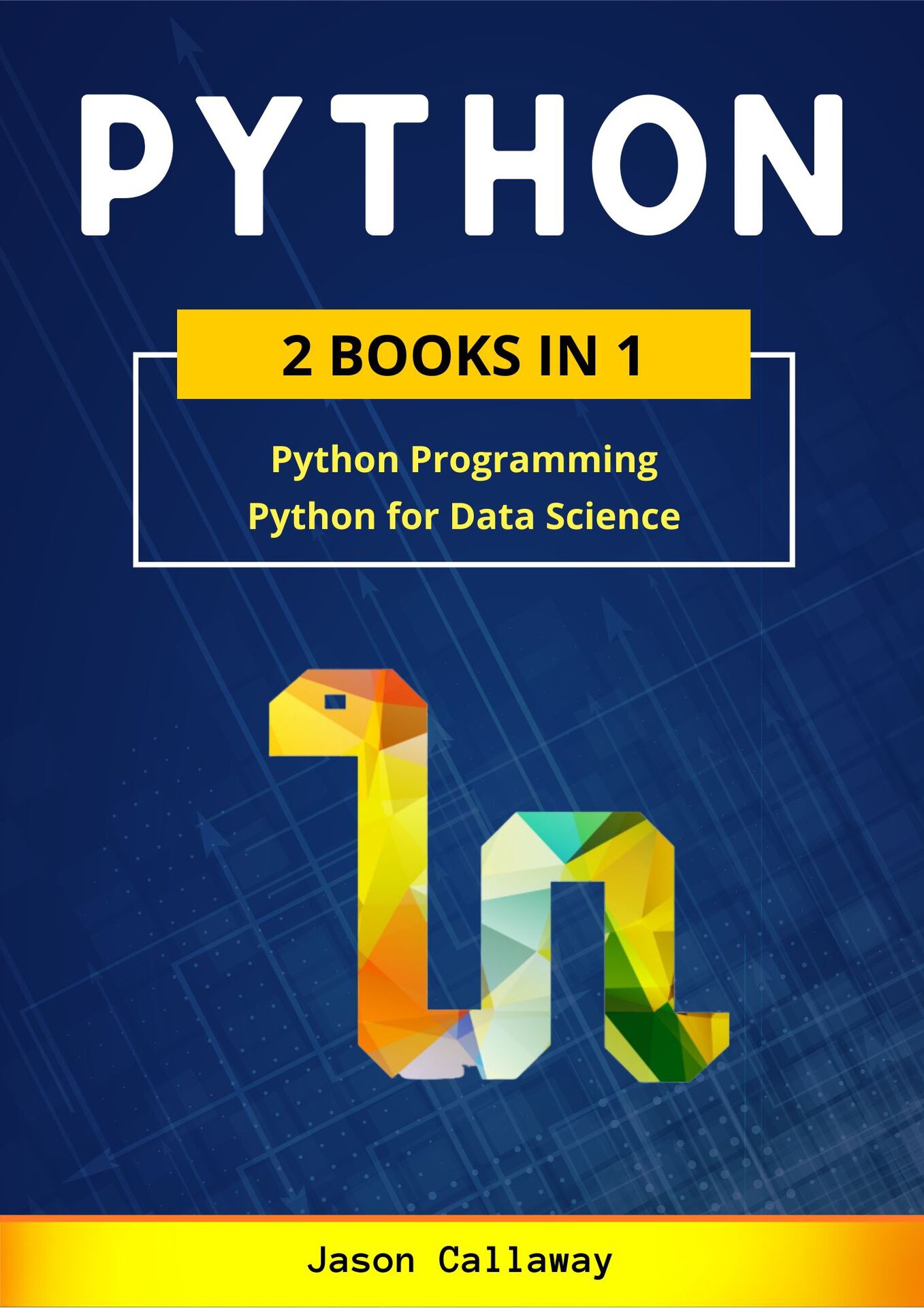 PYTHON 2 Books in 1 Python Programming Data Science Master data analysis in - photo 1