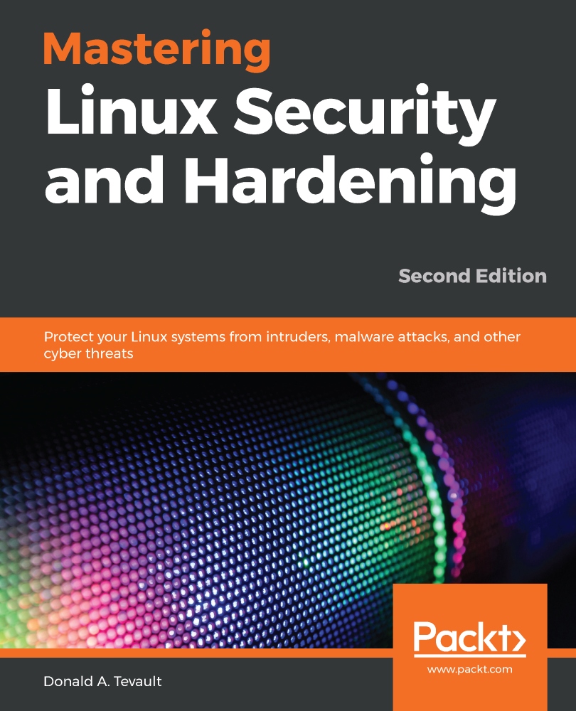 Mastering Linux Security and Hardening Second Edition Protect your Linux - photo 1