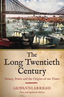 Giovanni Arrighi - The Long Twentieth Century