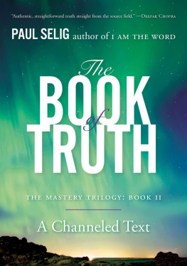 Paul Selig - The Book of Truth 2 of 3