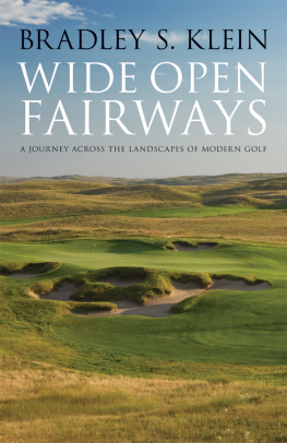 Bradley S. Klein - Wide Open Fairways