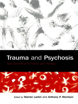 Larkin Warren - Trauma & psychosis: new directions for theory and therapy