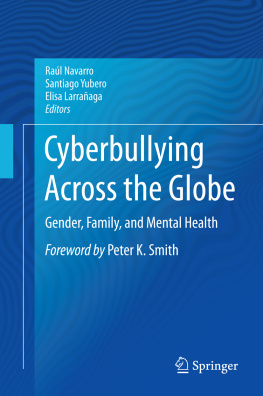 Larrañaga Elisa. - Cyberbullying Across the Globe: Gender, Family, and Mental Health