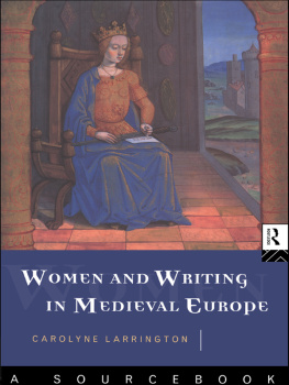 Larrington - Women and Writing in Medieval Europe: a Sourcebook