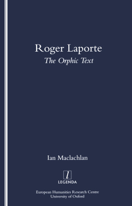 Laporte Roger - Roger Laporte: The Orphic Text