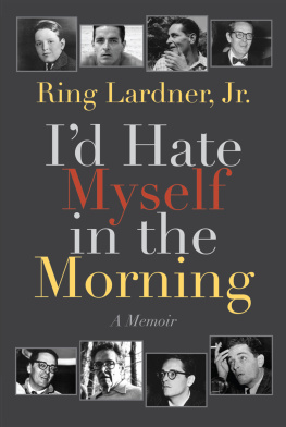 Lardner Ring - Id Hate Myself in the Morning