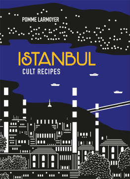 Larmoyer - Istanbul Cult Recipes