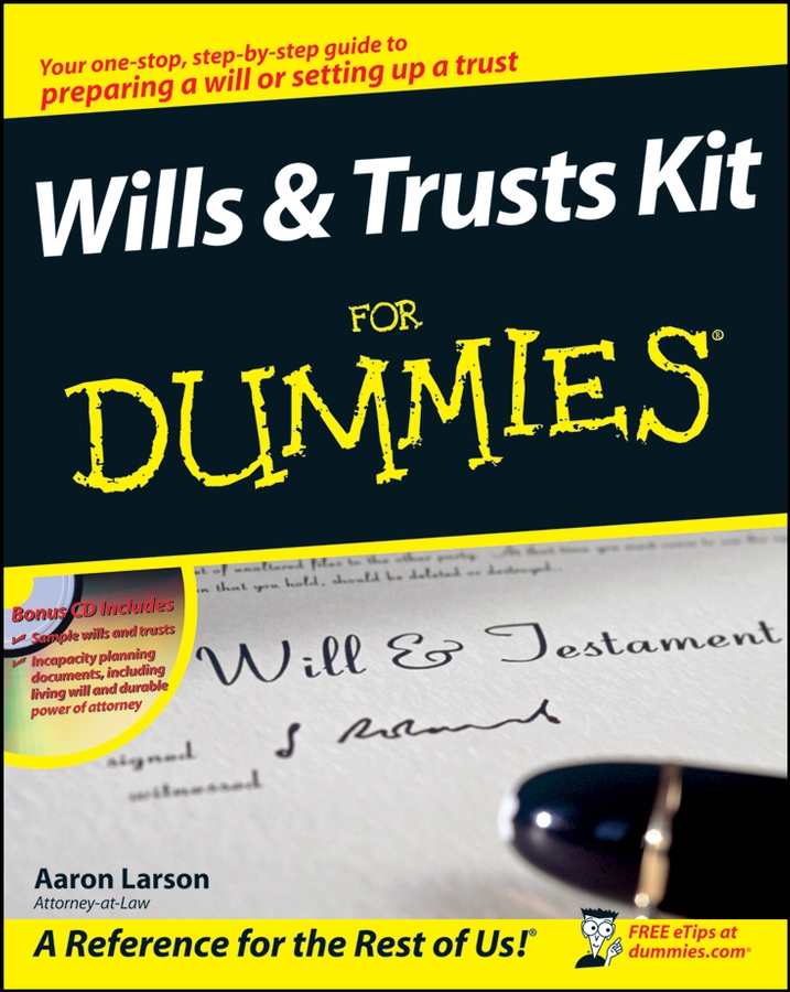 Wills Trusts Kit For Dummies by Aaron Larson Wills Trusts Kit For - photo 1