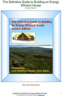 Lane - The Definitive Guide to Building an Energy Efficient House