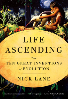 Lane - Life ascending: the ten great inventions of evolution