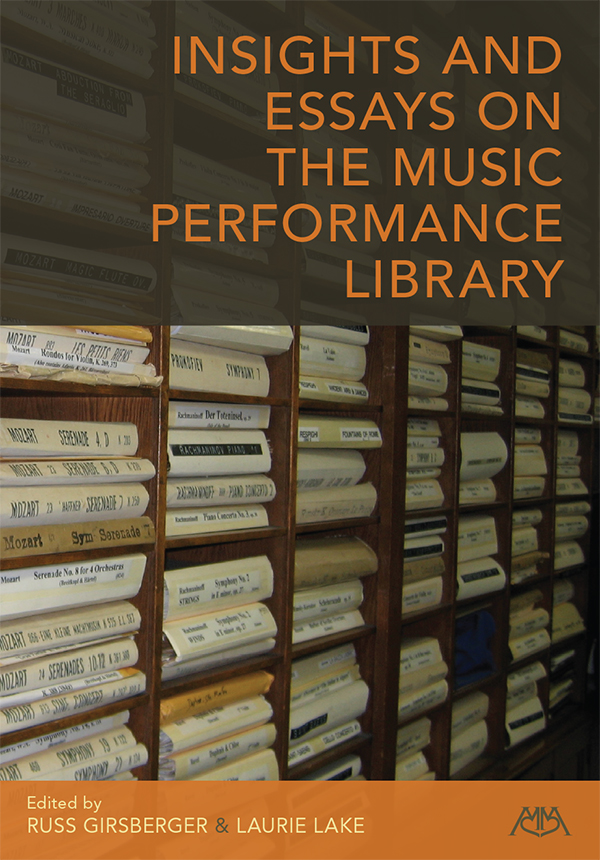 Insights and Essays on the Music Performance Library Edited by Russ Girsberger - photo 1