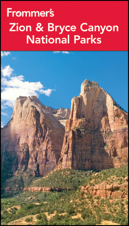 Frommers Zion Bryce Canyon National Parks 8th Edition by Don Barbara - photo 1