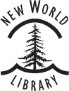 New World Library 14 Pamaron Way Novato California 94949 Copyright 2020 by - photo 4