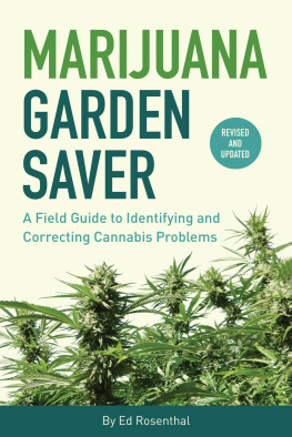 Ed Rosenthal - Marijuana Garden Saver: A Field Guide to Identifying and Correcting Cannabis Problems