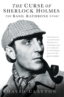 David Clayton The Curse of Sherlock Holmes: The Basil Rathbone Story