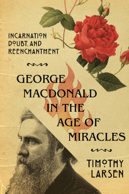 Larsen - George MacDonald in the Age of Miracles