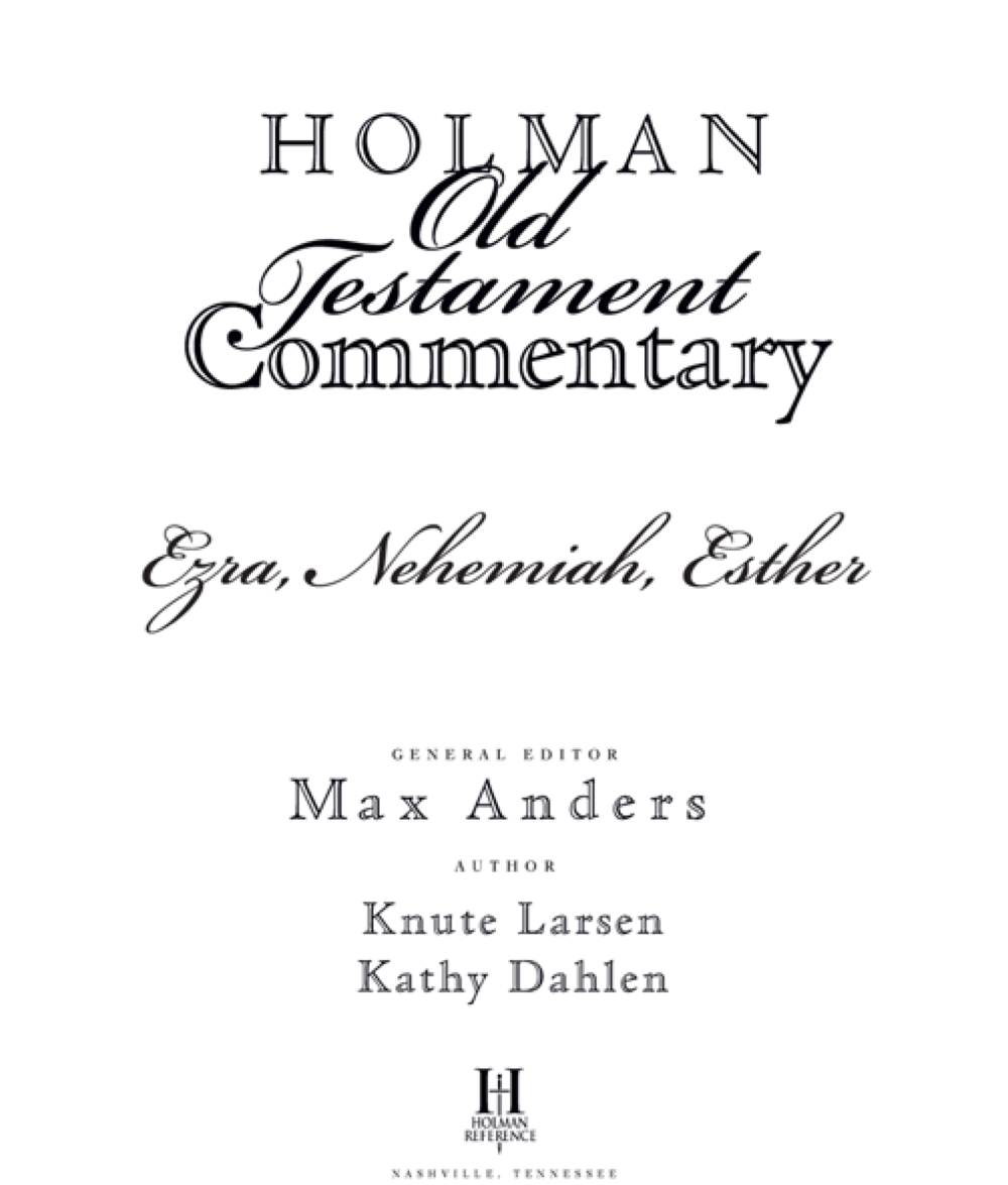 Holman Old Testament Commentary 2005 Broadman Holman Publishers Nashville - photo 2