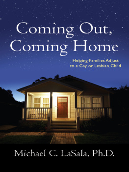 LaSala - Coming out, coming home helping families adjust to a gay or lesbian child