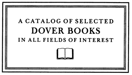 A CATALOG OF SELECTED DOVER BOOKS IN ALL FIELDS OF INTEREST 100 BEST-LOVED - photo 5