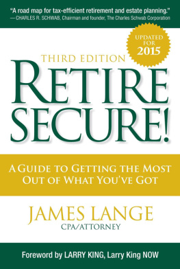 Lange - Retire secure!: a guide to getting the most out of what youve got