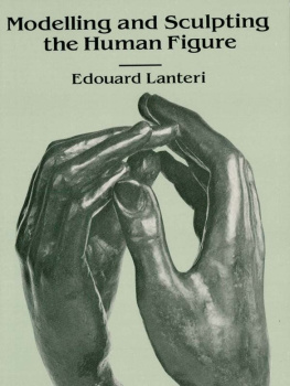 Lanteri - Modelling and Sculpting the Human Figure