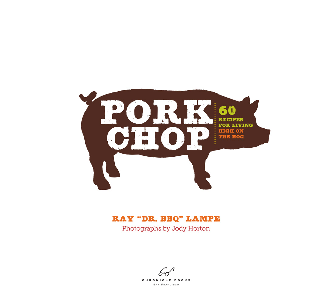 This book is dedicated to all the hardworking American pork producers Our meat - photo 3