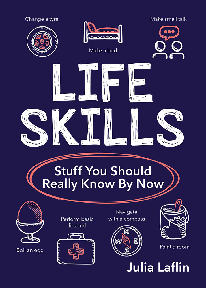 LIFE SKILLS Copyright Summersdale Publishers Ltd 2018 Illustrations by - photo 1