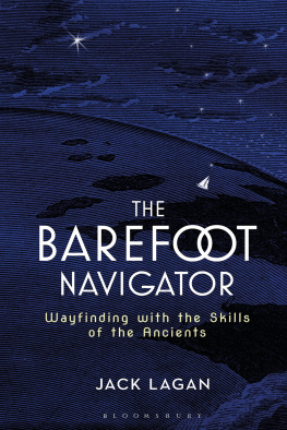 Jack Lagan - The Barefoot Navigator: Wayfinding with the Skills of the Ancients