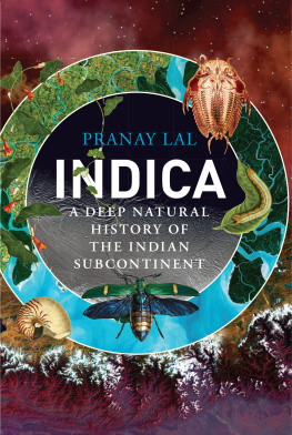 Lal - Indica: a deep natural history of the Indian Subcontinent