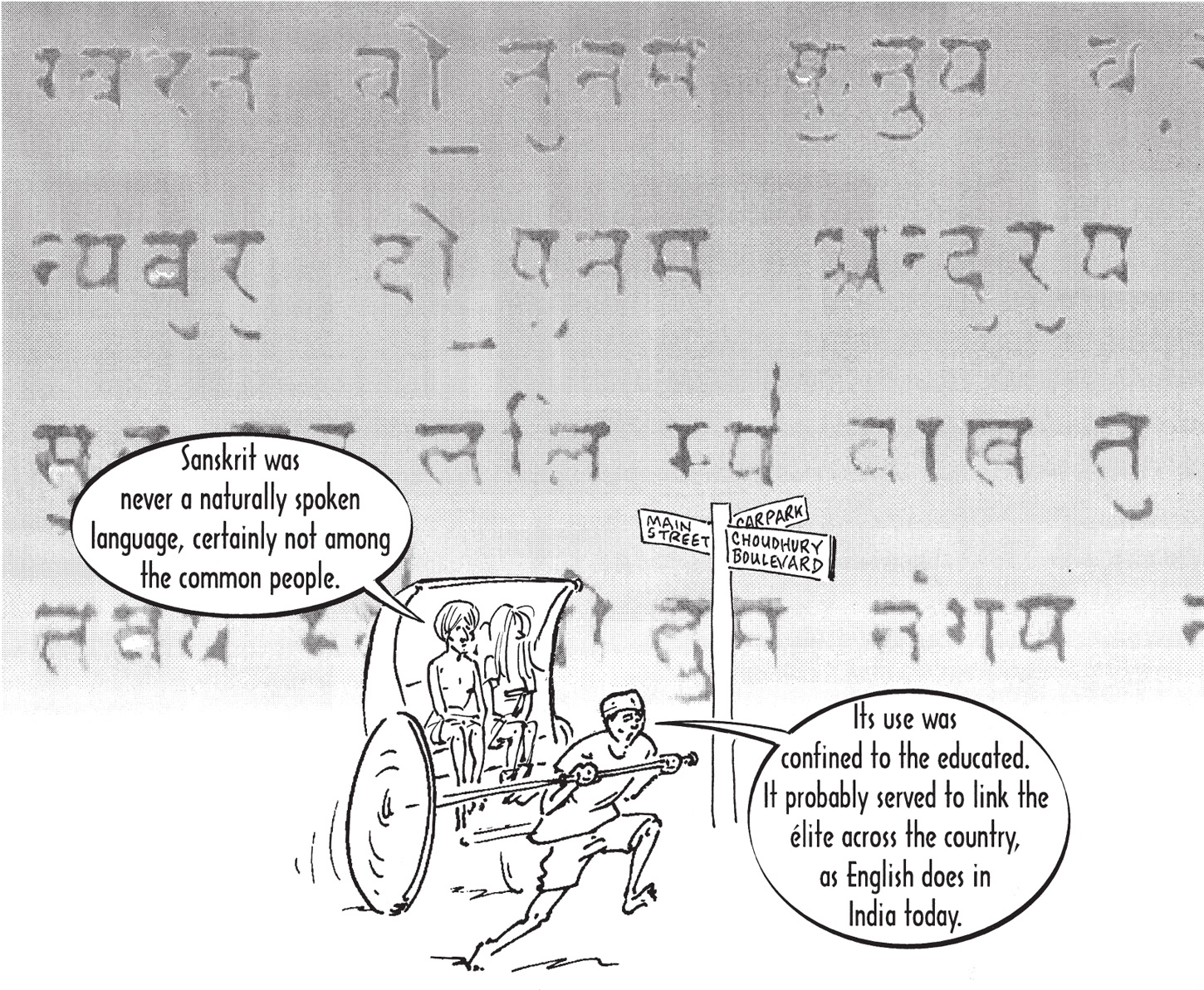 Sanskrit was never a naturally spoken language certainly not among the common - photo 12