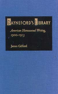 title Daynefords Library American Homosexual Writing 1900-1913 - photo 1