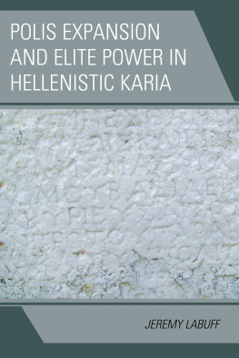 LaBuff - Polis Expansion and Elite Power in Hellenistic Karia