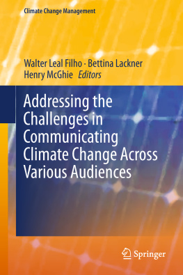 Lackner Bettina - Addressing the Challenges in Communicating Climate Change Across Various Audiences