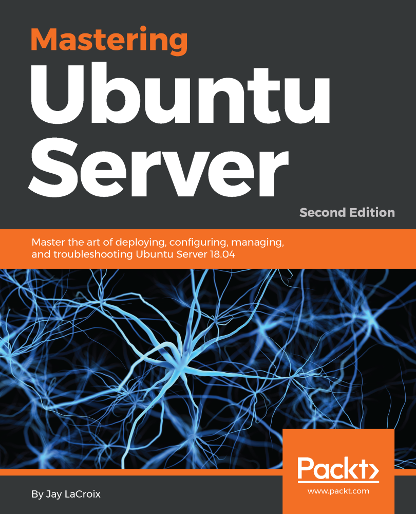 Mastering Ubuntu Server Second Edition Master the art of deploying - photo 1