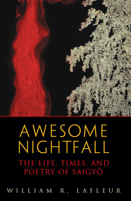 LaFleur - Awesome Nightfall: the Life, Times, and Poetry of Saigyō