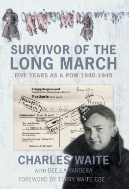 La Vardera Dee - Survivor of the Long March: Five Years as a PoW 1940-1945