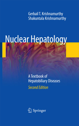 Krishnamurthy Shakuntala - Nuclear hepatology: a textbook of hepatobiliary diseases