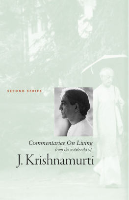 Krishnamurti Jiddu Commentaries on living 2: from the notebooks of J. Krishnamurti