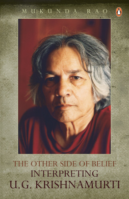 Krishnamurti Uppaluri Gopala The other side of belief: interpreting U.G. Krishnamurti