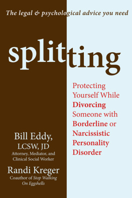 Kreger Randi - Splitting: protecting yourself while divorcing someone with borderline or narcissistic personality disorder