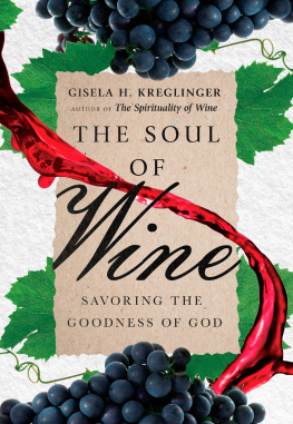 Kreglinger - The soul of wine: savoring the goodness of God