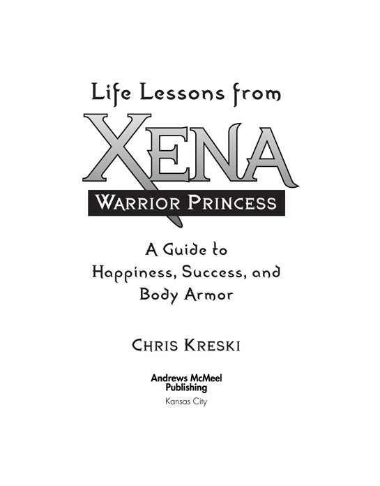 FOR AMELIA ROSE KRESKI Warrior Third Grader L IFE L ESSONS FROM X ENA W - photo 3