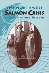 title The Northwest Salmon Crisis A Documentary History author - photo 1